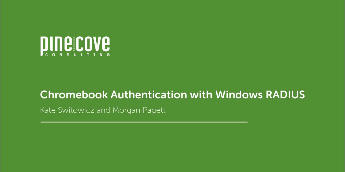 Chromebook Authentication with Windows Radius