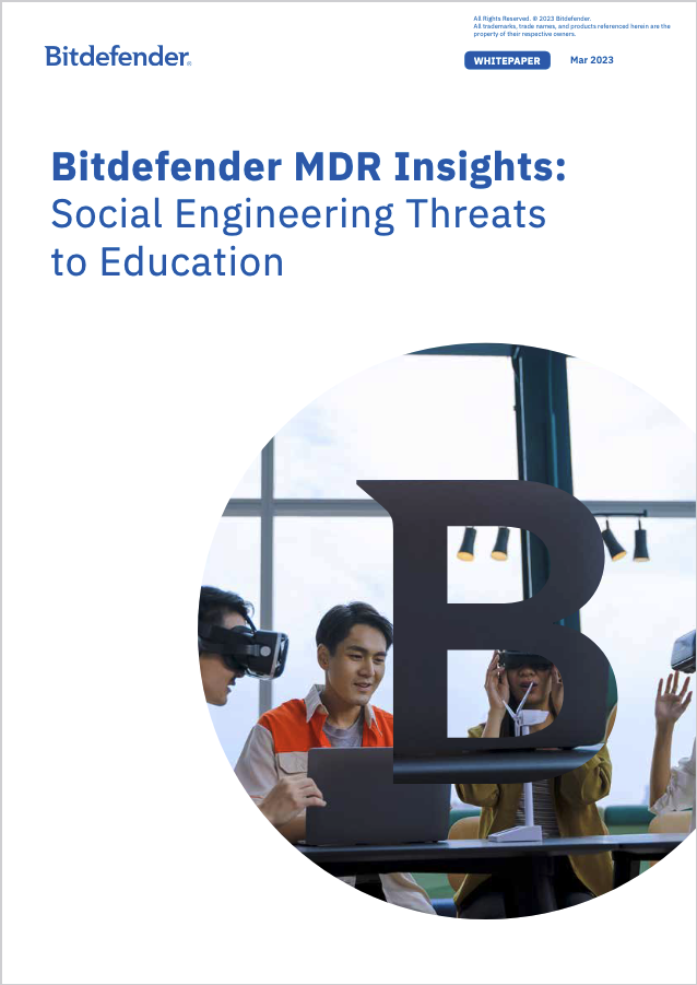 Bitdefender MDR Insights: Social Engineering Threats to Education