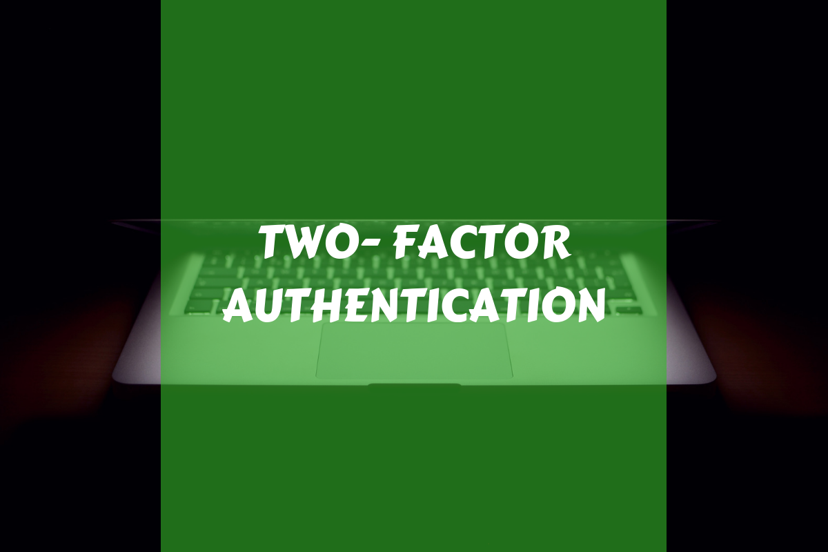 TWO- FACTORAUTHENTICATION